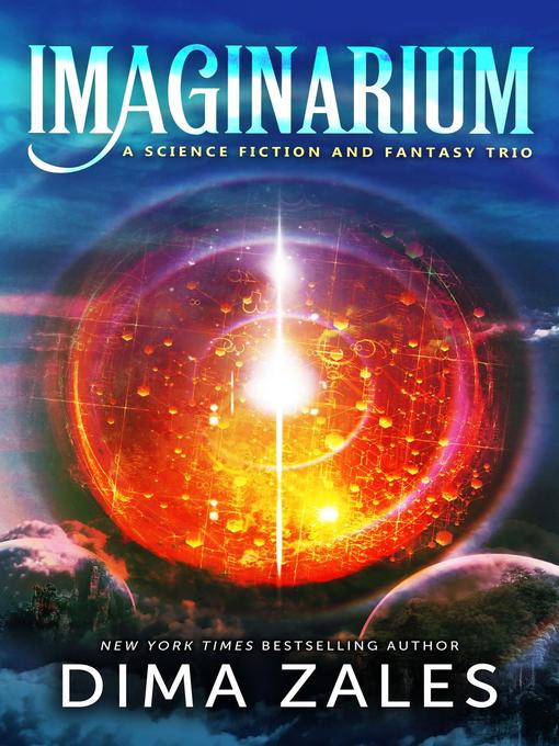 Title details for Imaginarium (A Science Fiction and Fantasy Trio) by Dima Zales - Available